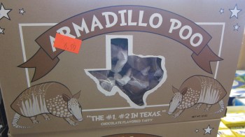 Yup...Texan Armadillo Poo It's a big seller out this way